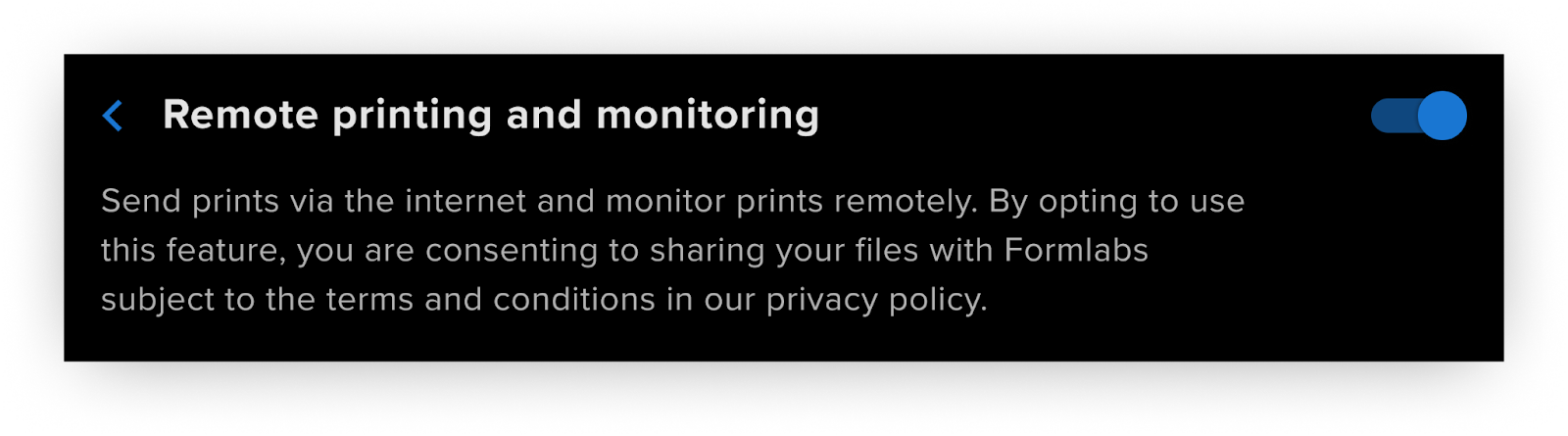 undefined The Remote printing and monitoring setting on a Form 4 touchscreen, turned on.